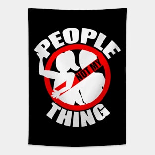 People Not My Thing Tapestry