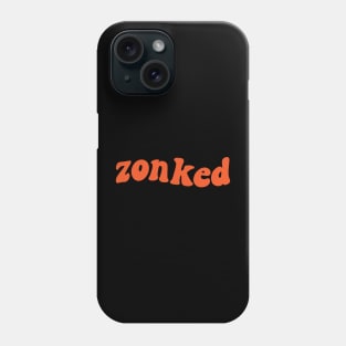 Zonked Funny Tired Word Retro Orange Text Phone Case