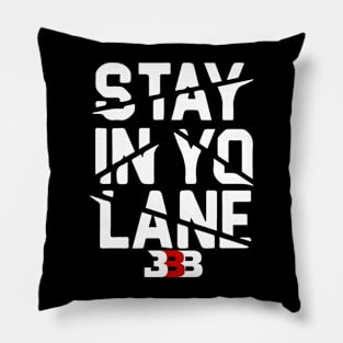 Stay in you lane Pillow