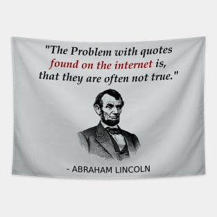 Funny Abraham Lincoln History Teacher Internet Quotes Tapestry