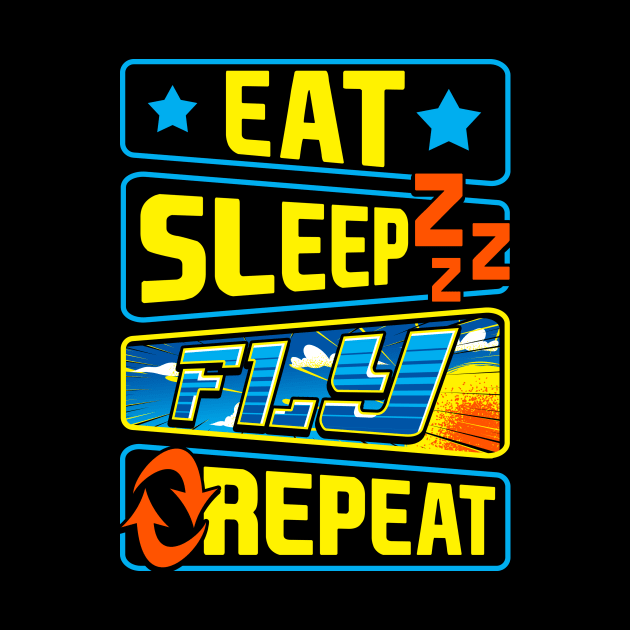 Cute Eat Sleep Fly Repeat Airplane Pilot Aviation by theperfectpresents