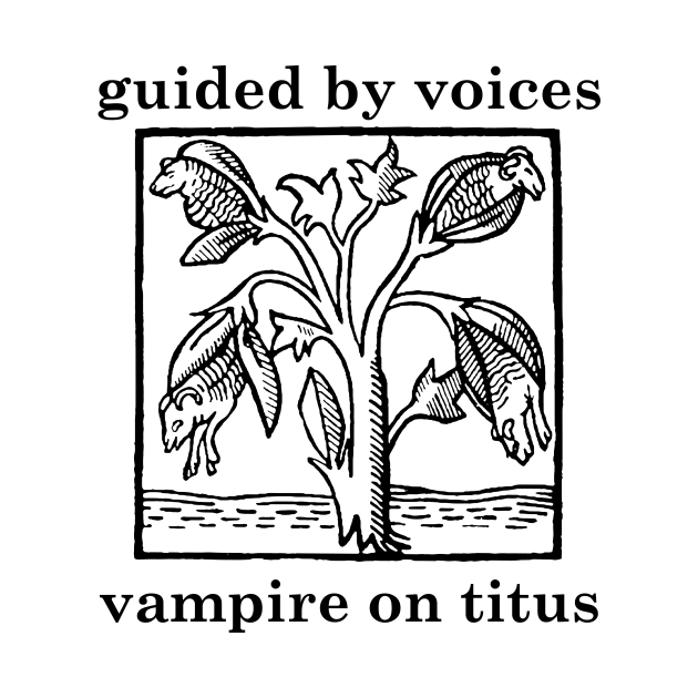Guided by Voices vampire on titus by Leblancd Nashb