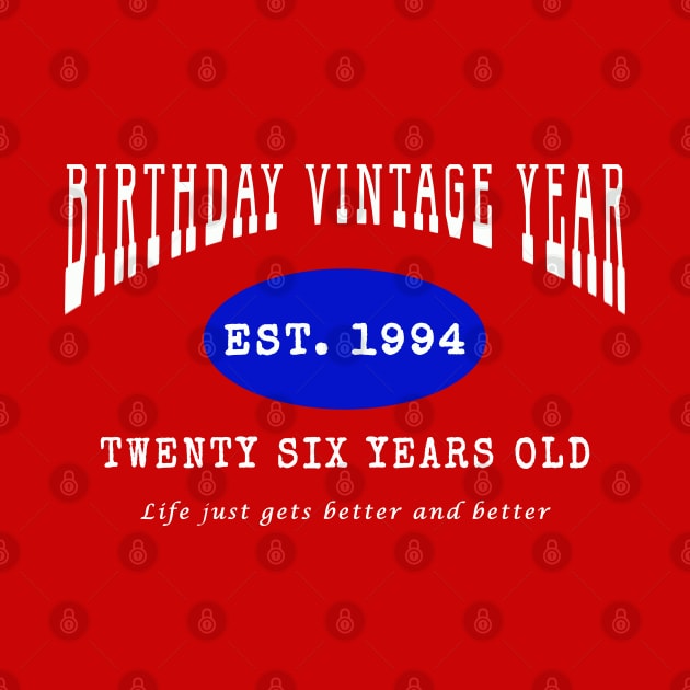 Birthday Vintage Year - Twenty Six Years Old by The Black Panther
