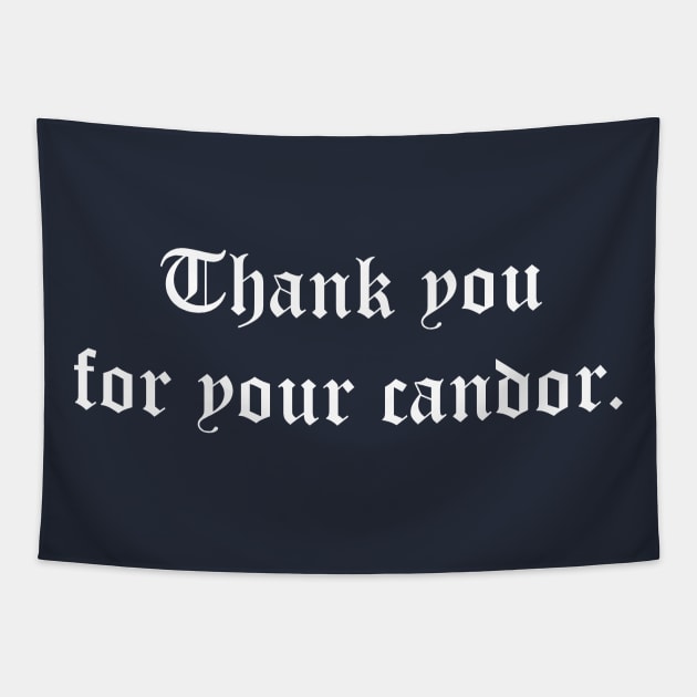 Thank You for Your Candor Tapestry by Whatever Happened to Pizza at McDonalds