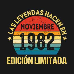 Las Leyendas nacen en Noviembre 1982 40 cumpleaños T-Shirt