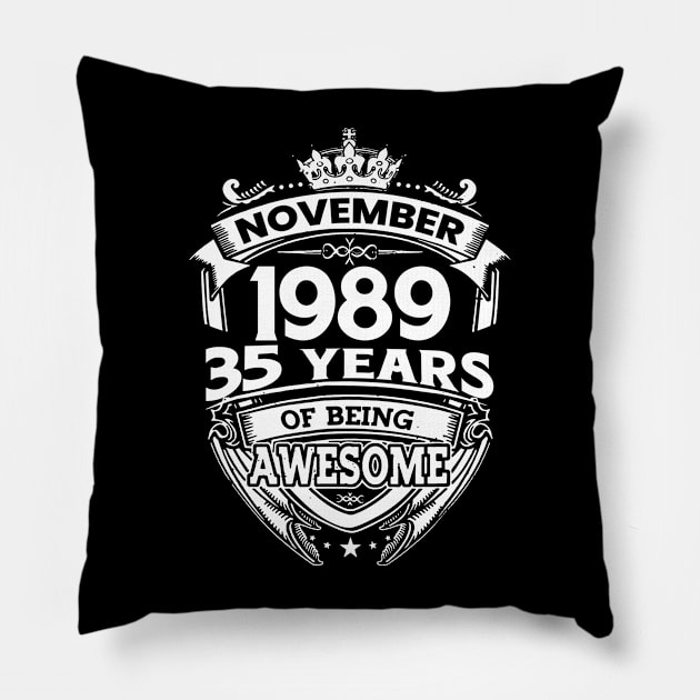 November 1989 35 Years Of Being Awesome 35th Birthday Pillow by Hsieh Claretta Art