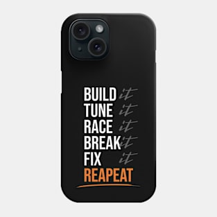 Build Tune Race Break Repeat, Car Racing T-Shirt Phone Case