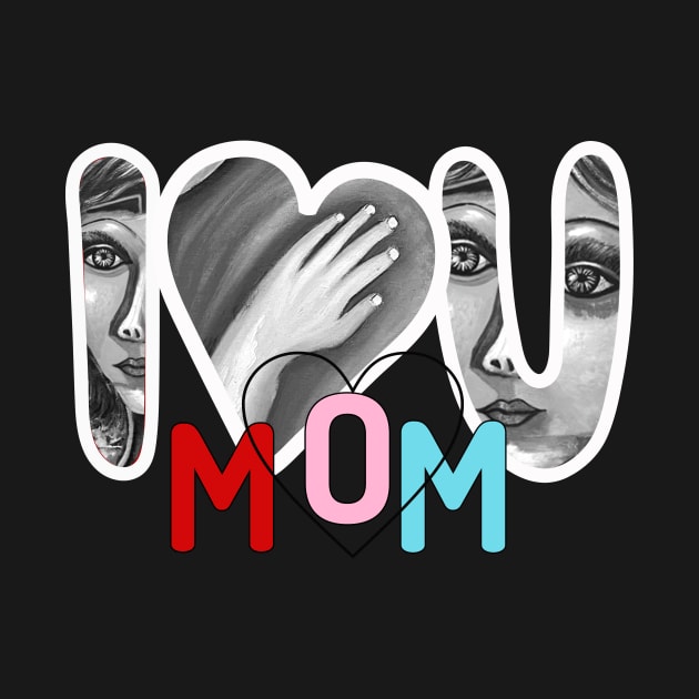 I love you mom by ESSED