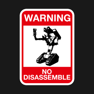 Warning - No Disassemble T-Shirt