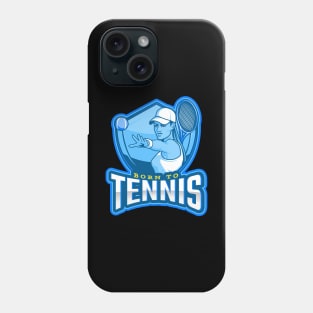 Born To Tennis Phone Case