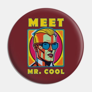 Meet Mr. Cool Pin