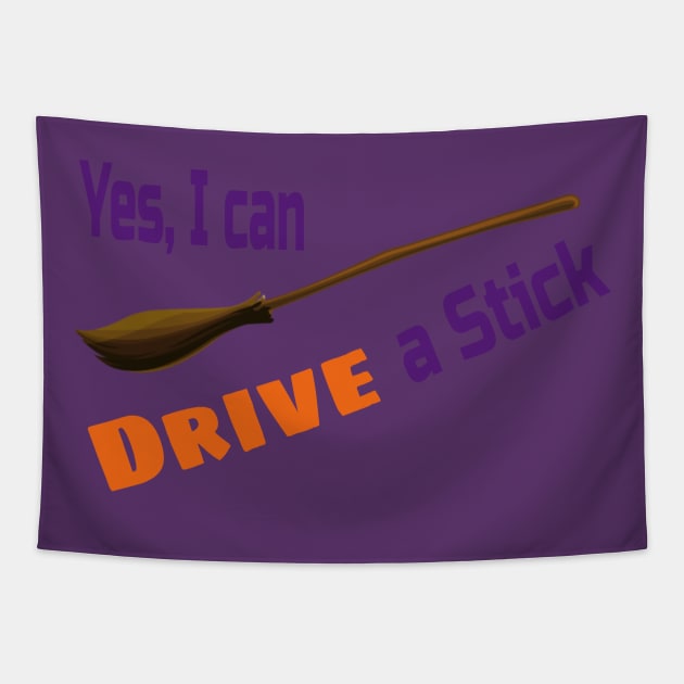 I can Drive a stick Witch Broom Tee Shirt Tapestry by Bunnuku