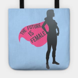 The Future Is Female Tote