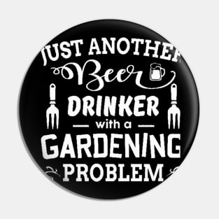 Gardening - Just Another Drinker Pin