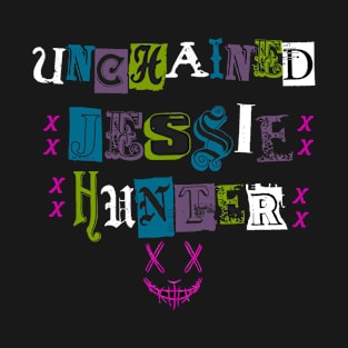 “Unchained” Jessie Hunter T-Shirt