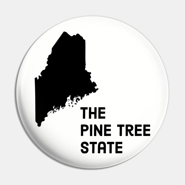 Maine - The Pine Tree State Pin by whereabouts