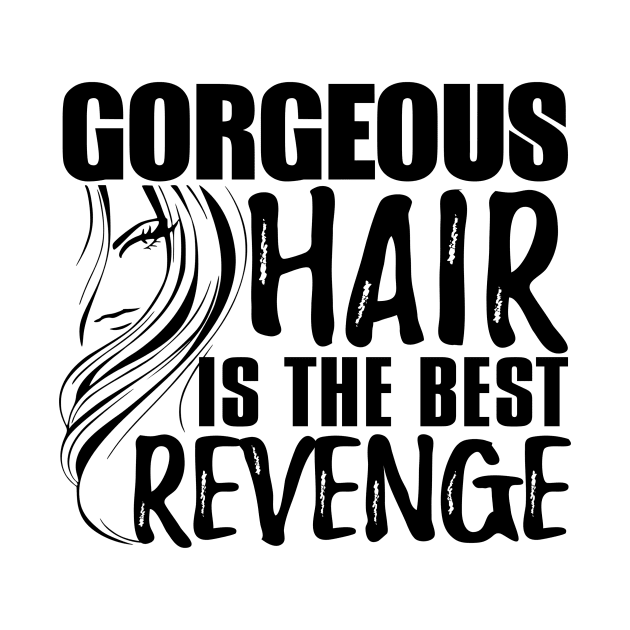 Gorgeous hair is the best revenge by shopbudgets