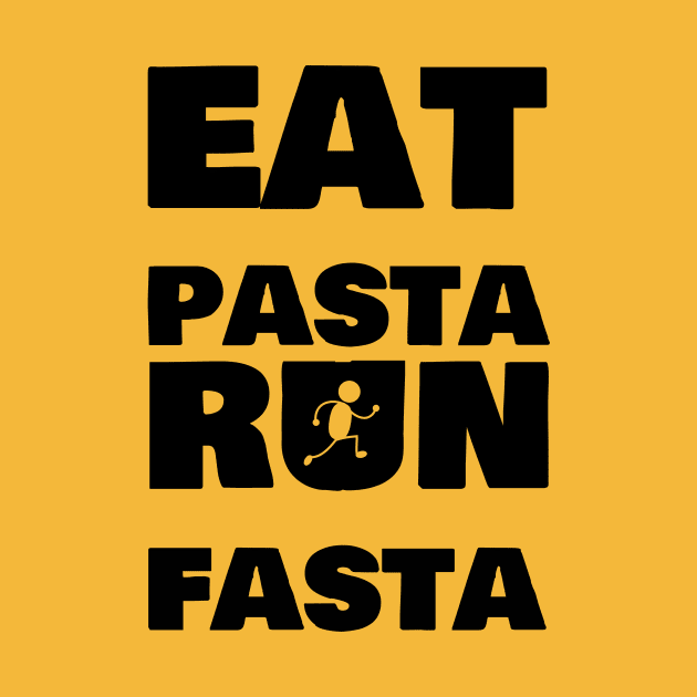 Eat Pasta Run Fasta by No1YellowSoul