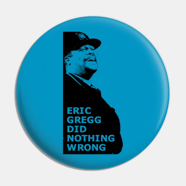 Eric Gregg Did Nothing Wrong Pin by Fish & Cats Shop