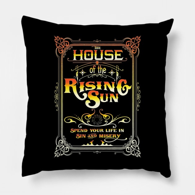 House Of The Rising Sun Inspired Lyric Design Pillow by HellwoodOutfitters