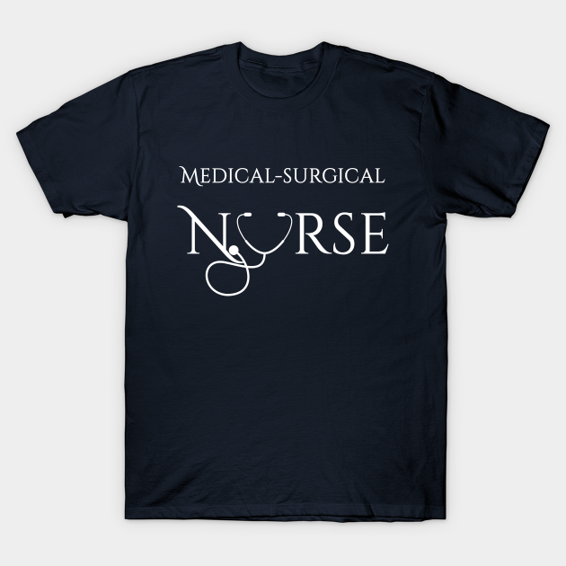 med surg nurse shirt