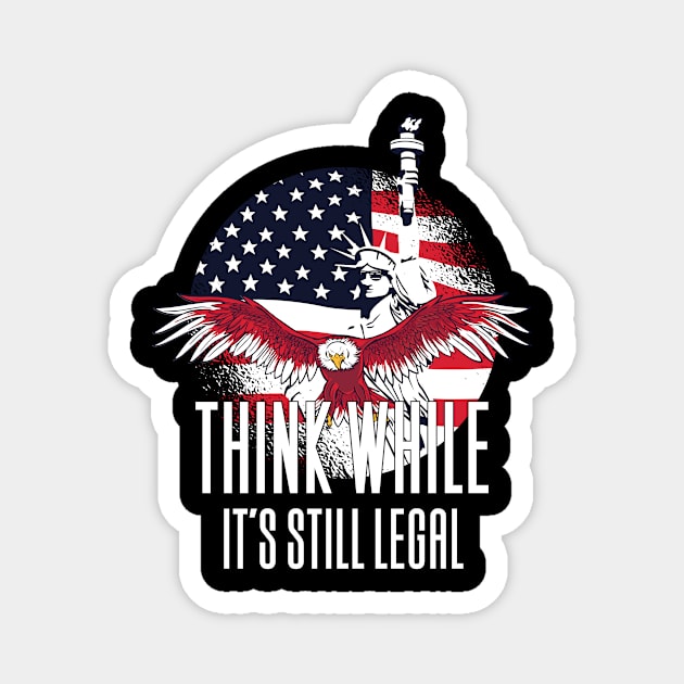 Think While It's Still Legal Magnet by Aajos