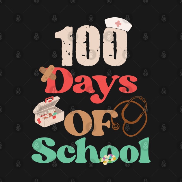 100 Days Of School Nurse by storyofluke