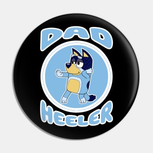 Dad Heeler Pin