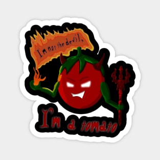 Devil tomato Magnet