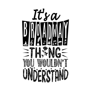 Broadway Thing T-Shirt