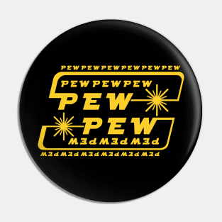 Pew Pew Pew Pin