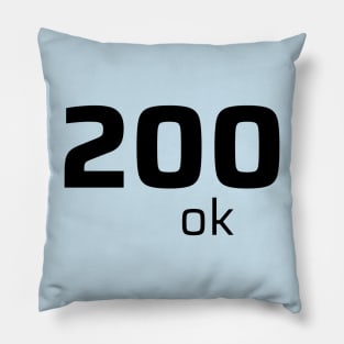 200 OK Pillow