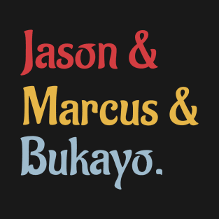 Jason marcus bukayo T-Shirt