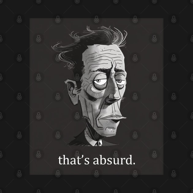 Albert Camus: that's absurd. by Classical