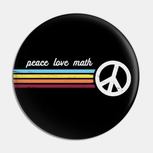 Retro Stripes Peace Love Math Pin