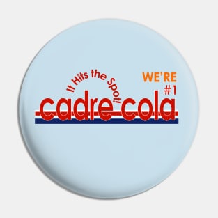 Cadre Cola - We're No 1 Pin