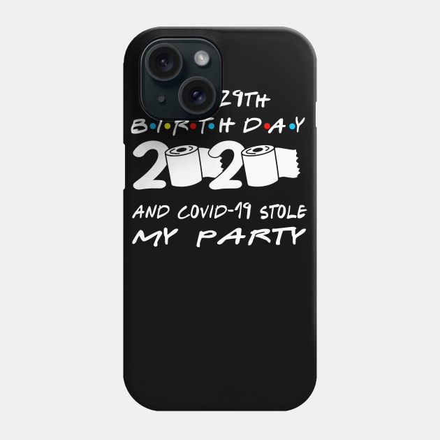 29th Birthday Quarantine Phone Case by Omarzone