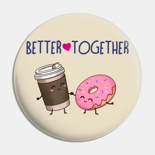 Better Together Cafe & Donuts Pin