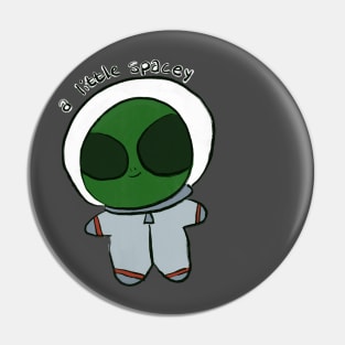 Silly Alien - A little spacey Pin