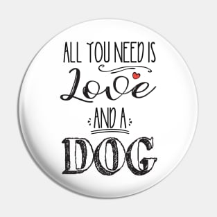 All You Need is Love and a Dog Pin