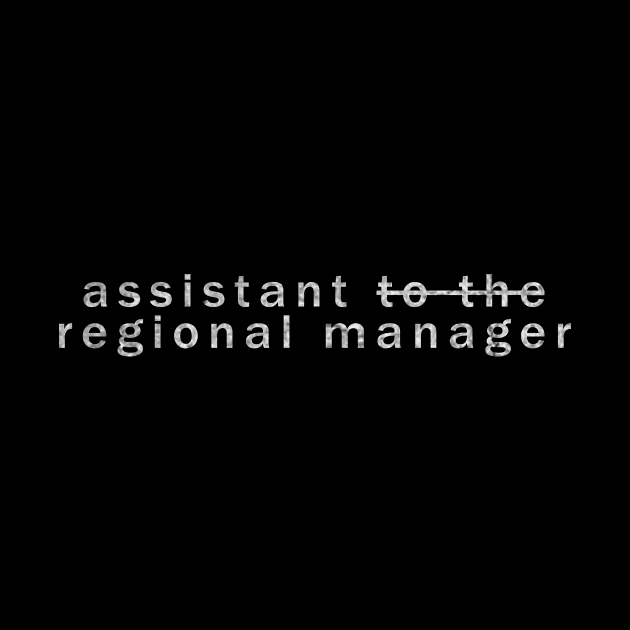 The Office Assistant to the Regional Manager Funny by ysmnlettering