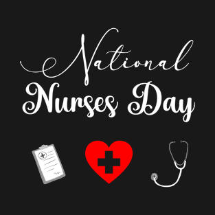 Happy National Nurses Day - 12 May 2021 T-Shirt