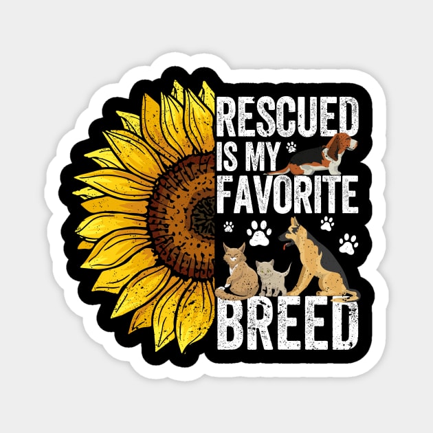 Animal Rescue Sunflower Rescued Is My Favourite Breed Magnet by Alex21