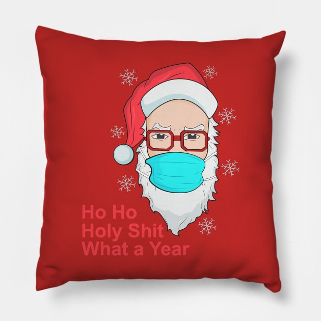 Ho Ho Holy Shit What a Year Pillow by novaya