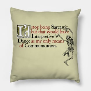 Sarcastic Dancing Pillow