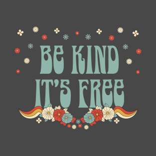 Be Kind its Free Retro 1970s T-Shirt