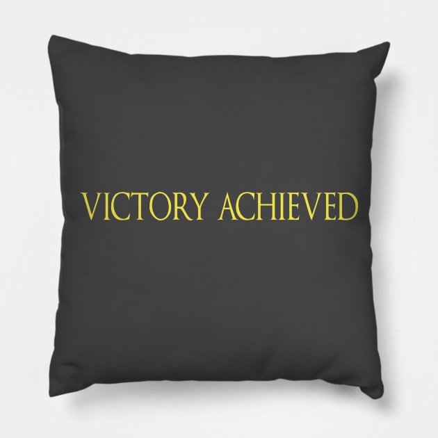 Victory achieved Pillow by Slappers