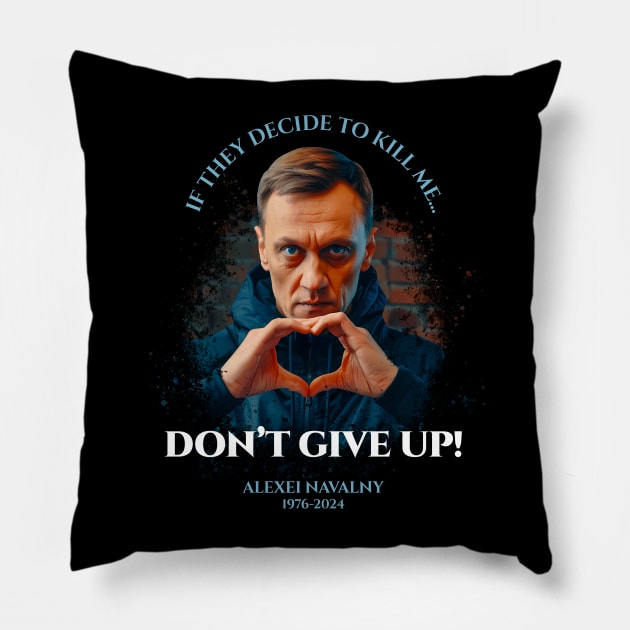 Don't Give Up! Pillow by Revolutionary Tees