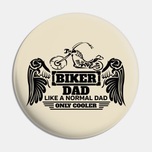 Biker Dad Like a Normal Dad Only Cooler Skeleton Bike Wings Pin