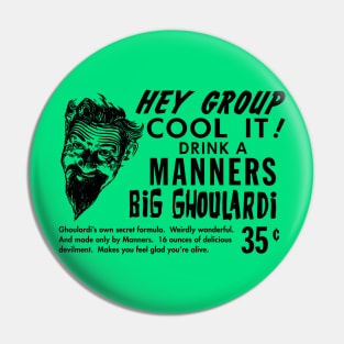 Drink a Manners Big Ghoulardi! Cleveland Pin